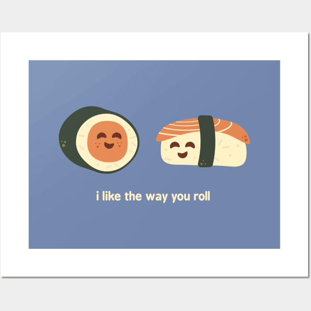 I like the way you roll Wall Art by zacrizy